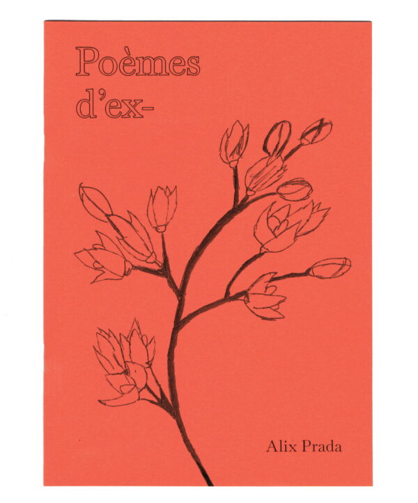 Poèmes d'ex-, Alix Prada